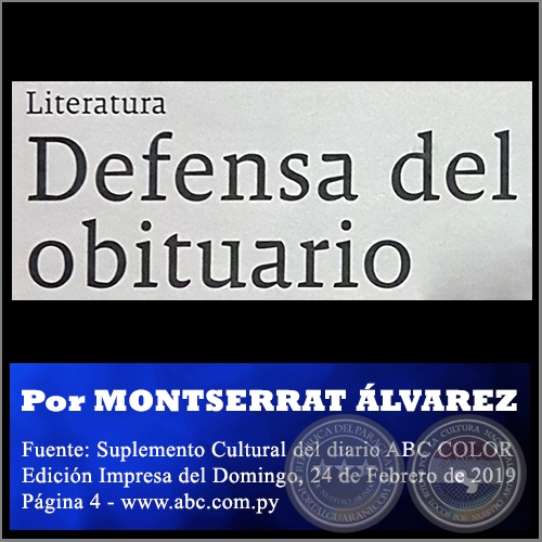 DEFENSA DEL OBITUARIO - Por MONTSERRAT LVAREZ - Domingo, 24 de Febrero de 2019